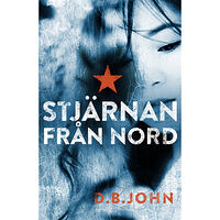 D. B. John Stjärnan från Nord (inbunden)