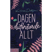 Linnea Dahlgren Dagen du förstörde allt (pocket)