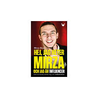 Mirza Bico Hej, jag heter Mirza och jag är influencer (bok, flexband)