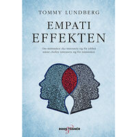 Tommy Lundberg Empatieffekten : om människor ska intressera sig för jobbet måste chefen intressera sig för människor (inbunden)