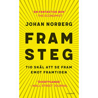 Johan Norberg Framsteg : tio skäl att se fram emot framtiden (pocket)