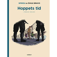 Émile Bravo Hoppets tid. Tredje delen, Början på slutet (inbunden)