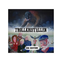 Erik Ekestubbe Trollkristallen (häftad)