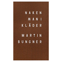 Martin Bungner Naken man i kläder (häftad)