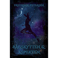 Fredrik R. Petersen Bågskytten & Aspekten (häftad)