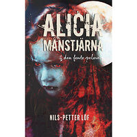 Nils-Petter Löf Alicia Månstjärna och den femte pelaren (bok, kartonnage)