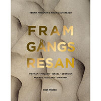 Henrik Mitelman Framgångsresan : Vietnam - Finland - Israel - Georgien - Monaco - Estland (inbunden)