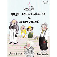 Sanna Larén Billie Lou och Lille Bo på begravning (inbunden)