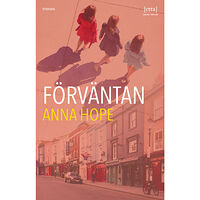 Anna Hope Förväntan (pocket)