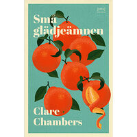 Clare Chambers Små glädjeämnen (inbunden)