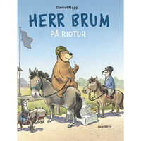 Daniel Napp Herr Brum på ridtur (inbunden)
