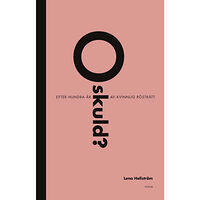 Lena Hellström Oskuld? : efter hundra år av kvinnlig rösträtt (bok, storpocket)