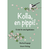 Sivart Förlag Kolla, en pippi! (inbunden)