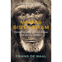 Frans de Waal Mamas sista kram : djurens känsloliv och vad det kan lära oss om oss själva (inbunden)