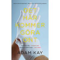 Adam Kay Det här kommer göra ont (pocket)