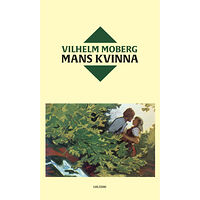 Vilhelm Moberg Mans kvinna (inbunden)