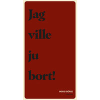 Ingrid Börge Jag ville ju bort (bok, danskt band)