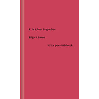 Erik Johan Stagnelius Liljor i Saron (inbunden)