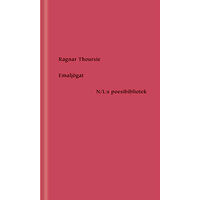 Ragnar Thoursie Emaljögat (inbunden)