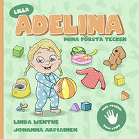 Linda Wenthe Lilla Adelina : mina första tecken! (inbunden)