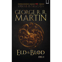 George R.R. Martin Eld & blod : historien om huset Targaryen. Del I (pocket)