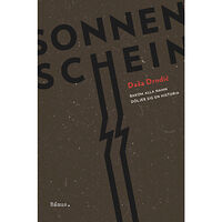Dasa Drndic Sonnenschein : bakom alla namn döljer sig en historia (inbunden)
