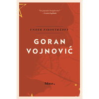 Goran Vojnovic Under fikonträdet (pocket)