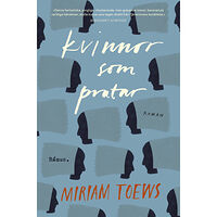 Miriam Toews Kvinnor som pratar (inbunden)