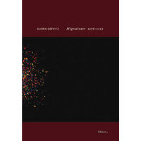 Gloria Gervitz Migrationer 1976-2022 (häftad)