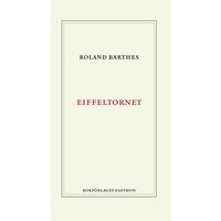 Roland Barthes Eiffeltornet (bok, danskt band)