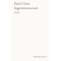 Paul Celan Ingenmansrosen (inbunden)