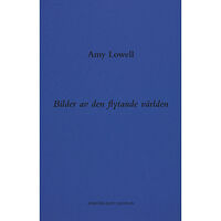 Amy Lowell Bilder av den flytande världen (bok, danskt band)