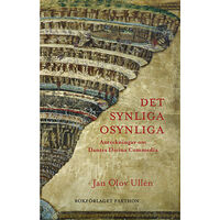 Jan Olov Ullén Det synliga osynliga : anteckningar om Dantes Divina Commedia (bok, danskt band)