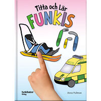 Anna Hultman Titta och lär - Funkis (inbunden)