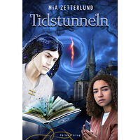 Mia Zetterlund Tidstunneln (inbunden)