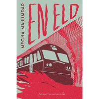 Megha Majumdar En eld (inbunden)