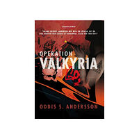Oddis S. Andersson Operation Valkyria (bok, storpocket)