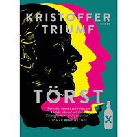 Kristoffer Triumf Törst (inbunden)