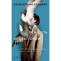 Charlotte McConaghy Den sista migrationen (pocket)