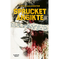 Lotta Malmhester Sprucket ansikte (inbunden)