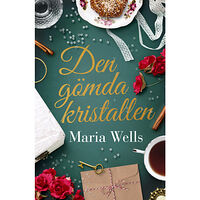 Maria Wells Den gömda kristallen (inbunden)