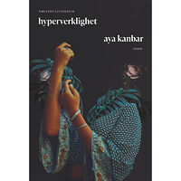 Aya Kanbar Hyperverklighet (inbunden)