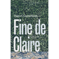 Daniel Gustafsson Fine de Claire (inbunden)