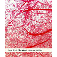 Helga Krook Utmattade : solo, samtal, kör (bok, danskt band)