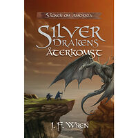 J. F. Wren Silverdrakens återkomst (bok, kartonnage)