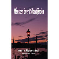 Anna Rasegård Månsken över Riddarfjärden (häftad)