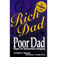 Robert T Kiyosaki Rich Dad, Poor Dad Vägen till ekonomisk framgång (häftad)