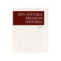 Karl-Erik Gustafsson Den svenska pressens historia, register (inbunden)