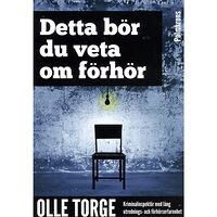 Olle Torge Detta bör du veta om förhör (häftad)