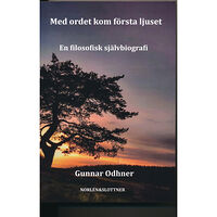 Gunnar Odhner Med ordet kom första ljuset (bok, danskt band)